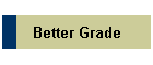 Better Grade